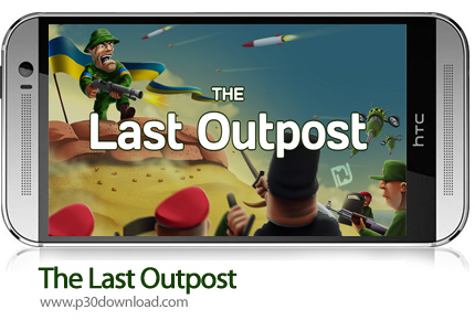 دانلود The Last Outpost v2.3.5 + Mod - بازی موبایل آخرین پاسگاه مرزی