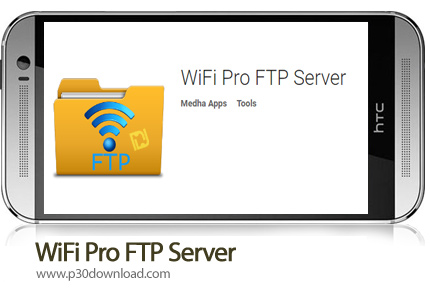 اخبار[موبایل] دانلود WiFi Pro FTP Server v1.9.2 – نرم افزار موبایل تبدیل دیوایس های اندرویدی به سرور میزبان اف تی پی