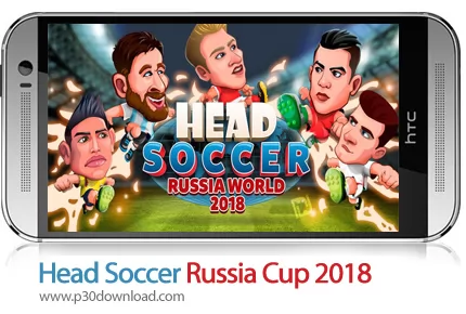 دانلود Head Soccer Russia Cup 2018 v4.1.0 + Mod - بازی موبایل جام جهانی فوتبال 2018