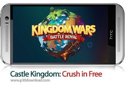 دانلود Castle Kingdom: Crush in Free v2.2 + Mod - بازی موبایل دفاع از قلعه پادشاهی
