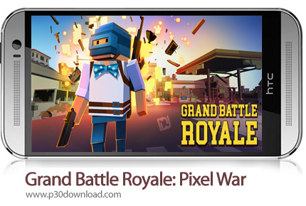 اخبار[موبایل] دانلود Grand Battle Royale: Pixel War v3.4.6 + Mod – بازی موبایل جنگ بزرگ سلطنتی