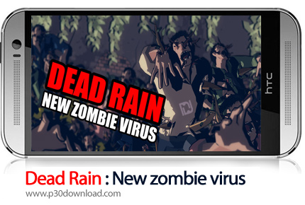 دانلود Dead Rain : New zombie virus v1.5.9 + Mod - بازی موبایل باران مرگبار