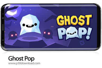 دانلود Ghost Pop v2.1 + Mod - بازی موبایل ترکاندن ارواح