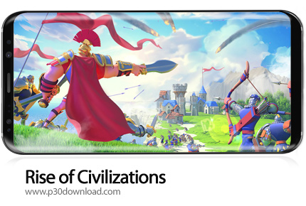 [موبایل] دانلود Rise of Civilizations v1.0.39.22 – بازی موبایل ظهور تمدن ها