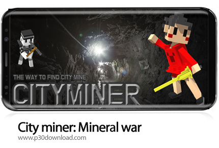 دانلود City miner: Mineral war v3.1.8 + Mod - بازی موبایل معدن یاب شهر