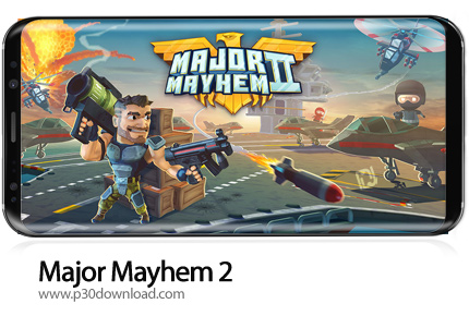 دانلود Major Mayhem 2 - Action Arcade Shooter v1.162.2021012718 + Mod - بازی موبایل هرج و مرج 2