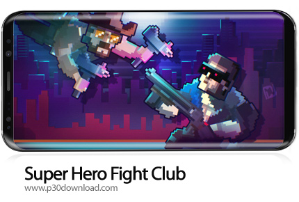دانلود Super Hero Fight Club v1.1 + Mod - بازی موبایل باشگاه مبارزه سوپر قهرمان