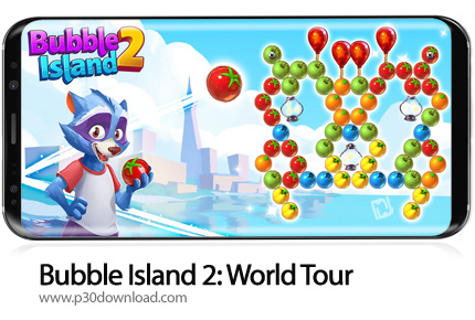 دانلود Bubble Island 2: World Tour v1.70.3 + Mod - بازی موبایل جزیره حباب 2