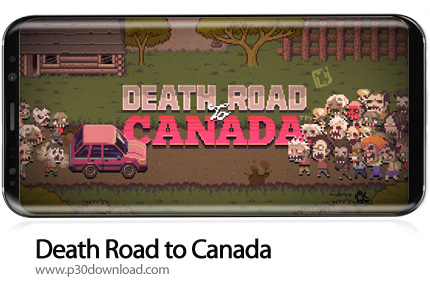 دانلود Death Road to Canada v1.6.3 - بازی موبایل راه مرگبار تا کانادا