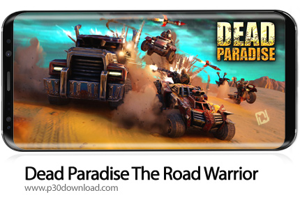 دانلود Dead Paradise: The Road Warrior v1.7 + Mod - بازی موبایل بهشت مردگان