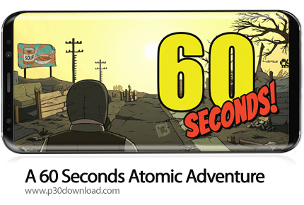 دانلود A 60 Seconds Atomic Adventure v1.3.107 - بازی موبایل ماجراجویی جالب 60 ثانیه