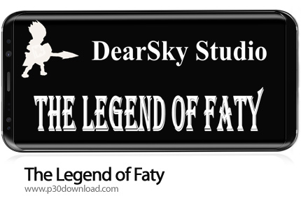 دانلود The Legend of Faty v2.1 - بازی موبایل افسانه فتی