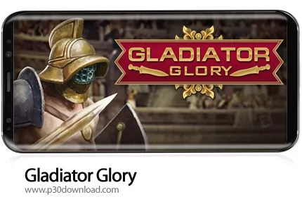 دانلود Gladiator Glory v4.7.1 + Mod - بازی موبایل نبرد گلادیاتورها