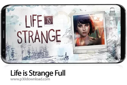 دانلود Life is Strange Full v1.0.2 - بازی موبایل زندگی عجیب است