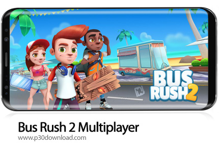 دانلود Bus Rush 2 Multiplayer v1.32.03 + Mod - بازی موبایل اسکیت بازان خیابانی 2