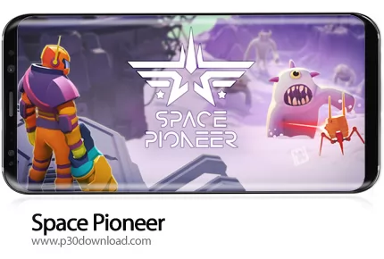 دانلود Space Pioneer v1.13.0 + Mod - بازی موبایل شکارچی فضایی