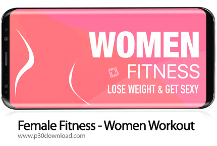 دانلود Female Fitness - Women Workout v1.0.3 - برنامه موبایل فیتنس بانوان