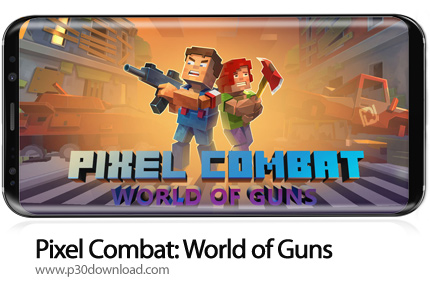 دانلود Pixel Combat: World of Guns v1.5 + Mod - بازی موبایل نبرد با زامبی های پیکسلی