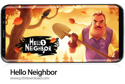 دانلود Hello Neighbor v1.0 b163 - بازی موبایل سلام همسایه