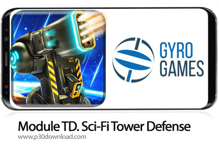 دانلود Module TD. Sci-Fi Tower Defense v1.94 + Mod - بازی موبایل دفاع از برج