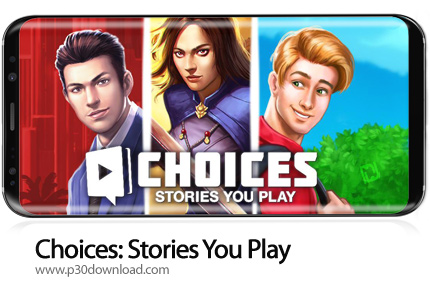 دانلود Choices: Stories You Play v2.5.7 + Mod - بازی موبایل انتخاب