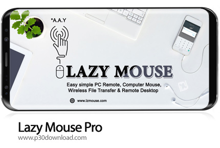 دانلود Lazy Mouse Pro v1.0.1.0 - برنامه موبایل کنترل از راه دور PC به وسیله اندروید