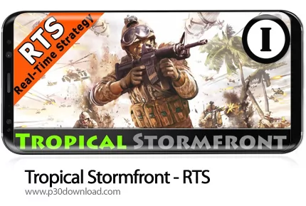 دانلود Tropical Stormfront - RTS v1.0.20 - بازی موبایل طوفان گرمسیری