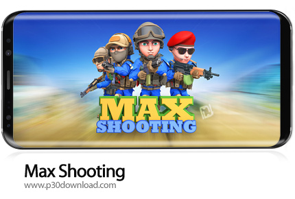 دانلود Max Shooting v3.3 - بازی موبایل آخرِ نبرد