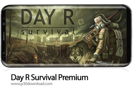 [موبایل] دانلود Day R Survival Premium v1.672 + Mod – بازی موبایل روز بقا