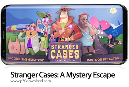 دانلود Stranger Cases: A Mystery Escape v1.13 + Mod - بازی موبایل ماموریت عجیب