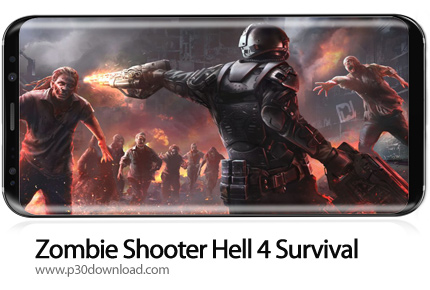دانلود Zombie Shooter Hell 4 Survival v1.56 + Mod - بازی موبایل زنده ماندن در جهنم زامبی ها