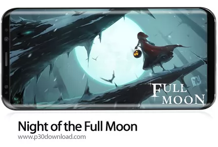 دانلود Night of the Full Moon v1.5.1.29 - بازی موبایل شب ماه کامل