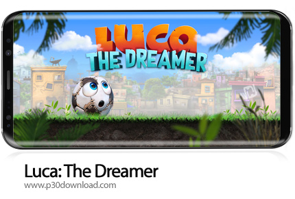 دانلود Luca: The Dreamer v2.1 - بازی موبایل لوکای رویاپرداز
