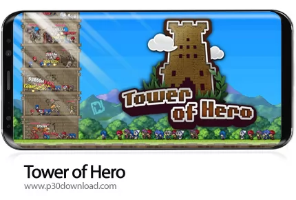 دانلود Tower of Hero v2.0.7 + Mod - بازی موبایل برج قهرمانان