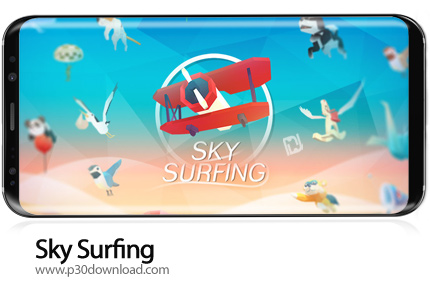دانلود Sky Surfing v1.2.6 + Mod - بازی موبایل گشت و گذار در آسمان