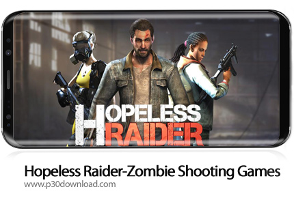 دانلود Hopeless Raider-Zombie Shooting Games v2.4.4 + Mod - بازی موبایل امید یورش به زامبی ها