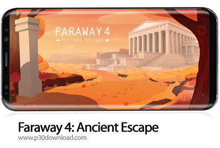 دانلود Faraway 4: Ancient Escape v1.0.4252 - بازی موبایل دور افتاده 4: فرار از باستان
