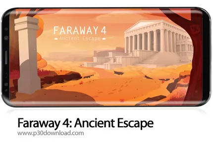 دانلود Faraway 4: Ancient Escape v1.0.4252 - بازی موبایل دور افتاده 4: فرار از باستان