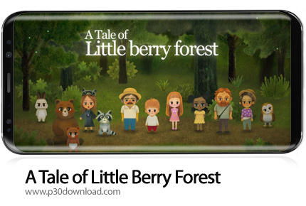 دانلود A Tale of Little Berry Forest v1.34 - بازی موبایل داستان جنگل کوچک بری