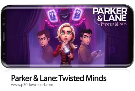 دانلود Parker & Lane: Twisted Minds v1.0.9 + Mod - بازی موبایل پارکر و لین: ذهن پیچیده