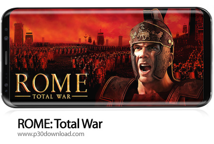 دانلود ROME: Total War v1.10RC12-android - بازی موبایل رم: جنگ تمام عیار
