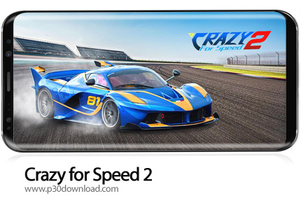 دانلود Crazy for Speed 2 v3.5.5016 + Mod - بازی موبایل دیوانه سرعت 2