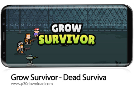 دانلود Grow Survivor - Dead Survival v6.2.9 + Mod - بازی موبایل افزایش بازماندگان