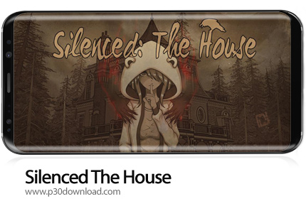 دانلود Silenced The House v1.8 - بازی موبایل خانه خاموش