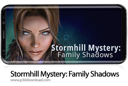 دانلود Stormhill Mystery: Family Shadows Full v1.0.3 - بازی موبایل روح خانوادگی