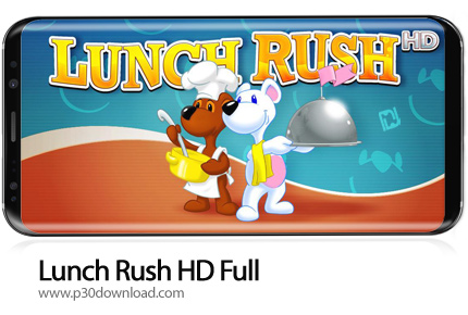 دانلود Lunch Rush HD Full v2019.2.174 - بازی موبایل خرس سرآشپز