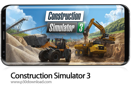 دانلود Construction Simulator 3 v1.2 + Mod - بازی موبایل شبیه ساز ساخت و ساز 3
