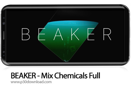 دانلود BEAKER - Mix Chemicals Full v2.1 - برنامه موبایل آزمایشگاه مجازی شیمی