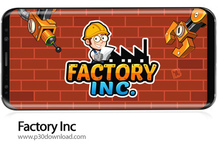 دانلود Factory Inc v2.3.20 + Mod - بازی موبایل کارخانه