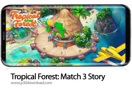 دانلود Tropical Forest: Match 3 Story v2.14.1 + Mod - بازی موبایل جنگل گرمسیری